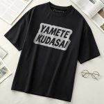 Yamete Kudasai Unisex Dropshoulder Tshirt