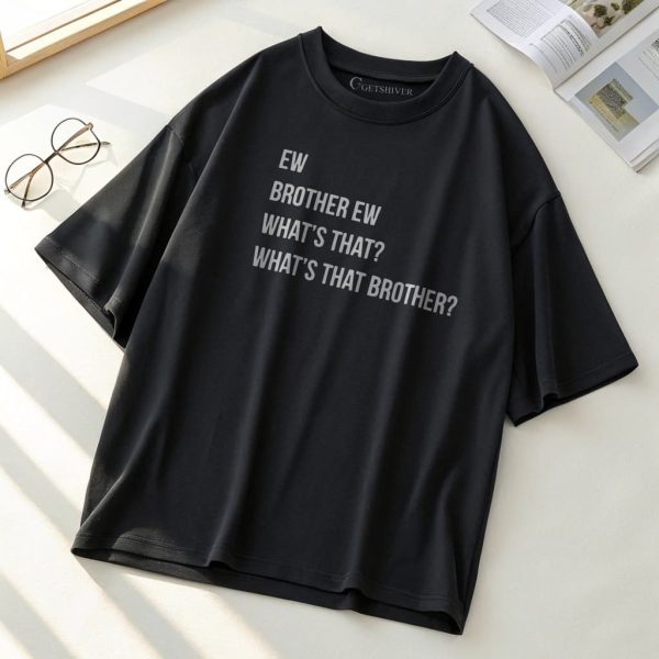 Ew Brother Unisex Dropshoulder Tshirt - Image 4