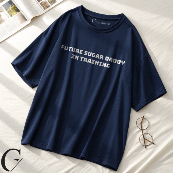 Future Sugar Daddy in Training T-Shirt – Funny Graphic Tee for Men | Getshiver